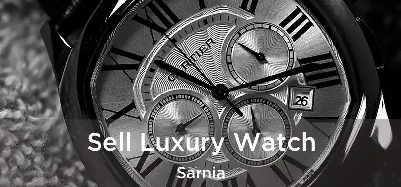  Sell Luxury Watch Sarnia