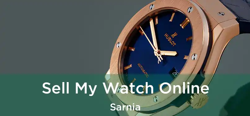  Sell My Watch Online Sarnia